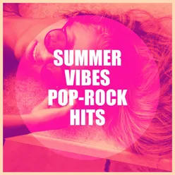 Summer Vibes Pop-Rock Hits