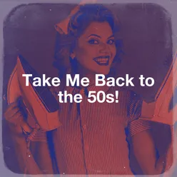 Take Me Back to the 50s!