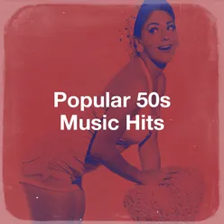 Popular 50s Music Hits