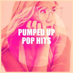 Pumped Up Pop Hits