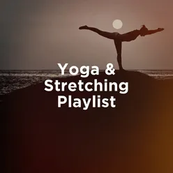 Yoga & Stretching Playlist