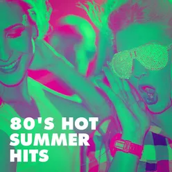 80's Hot Summer Hits