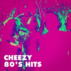 Cheezy 80's Hits