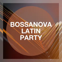 Bossanova Latin Party
