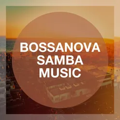 Bossanova Samba Music