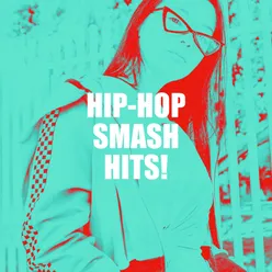 Hip-Hop Smash Hits!