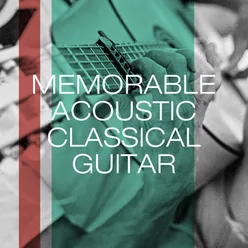 Memorable Acoustic Classical Guitar