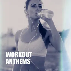 Workout Anthems