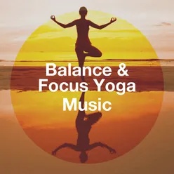 Balance & Focus Yoga Music