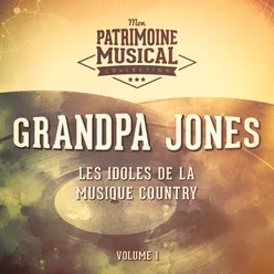 Les idoles de la musique country : Grandpa Jones, Vol. 1