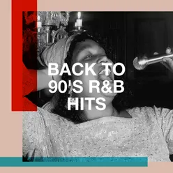 Back to 90's R&B Hits