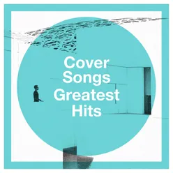 Cover Songs Greatest Hits