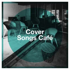 Cover Songs Café
