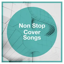 Non Stop Cover Songs