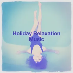 Holiday Relaxation Music