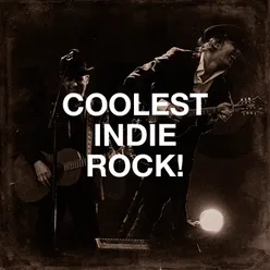 Coolest Indie Rock!
