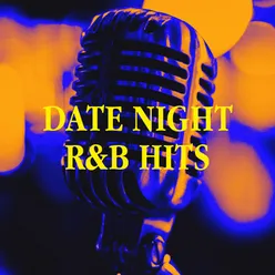 Date Night R&B Hits