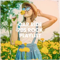 Car Ride 70s Rock Playlist