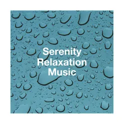 Serenity Relaxation Music