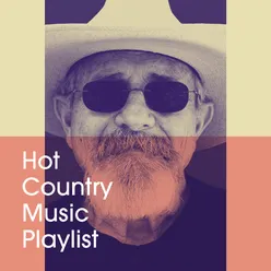Hot Country Music Playlist