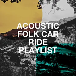 Acoustic Folk Car Ride Playlist