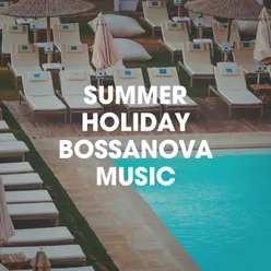 Summer Holiday Bossanova Music