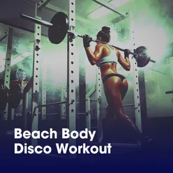 Beach Body Disco Workout