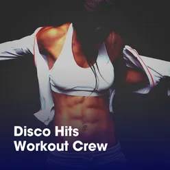 Disco Hits Workout Crew