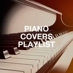 Piano Covers Playlist