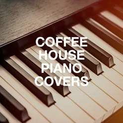 Coffee House Piano Covers