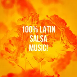 100% Latin Salsa Music!