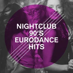 Nightclub 90's Eurodance Hits