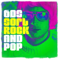 60s Soft Rock and Pop