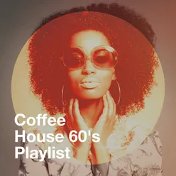 Coffee House 60's Playlist