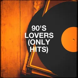 90's Lovers (Only Hits)