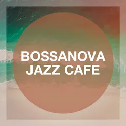 Bossanova Jazz Café