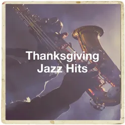 Thanksgiving Jazz Hits