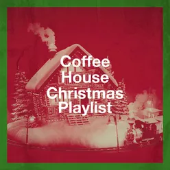 Coffee House Christmas Playlist