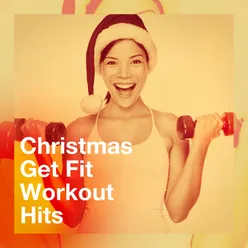 Christmas Get Fit Workout Hits