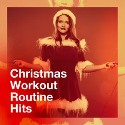 Christmas Workout Routine Hits