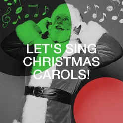 Let's Sing Christmas Carols!