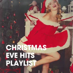 Christmas Eve Hits Playlist