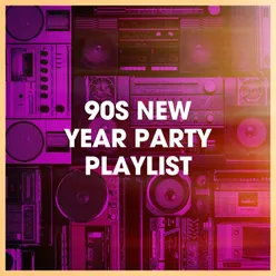 90s New Year Party Playlist
