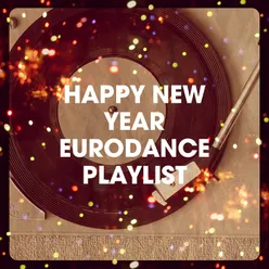 Happy New Year Eurodance Playlist