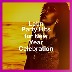Latin Party Hits For New Year Celebration