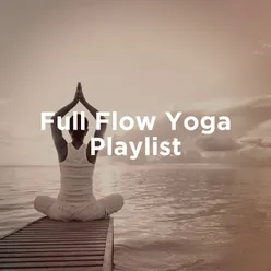 Full Flow Yoga Playlist