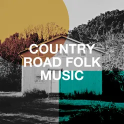 Country Road Folk Music