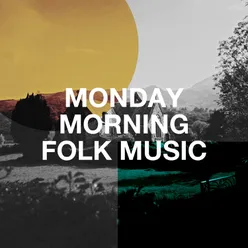 Monday Morning Folk Music