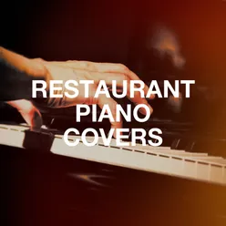 Restaurant Piano Covers