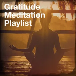 Gratitude Meditation Playlist